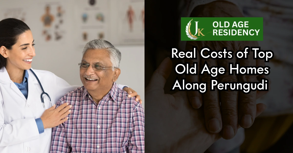 Real Costs of Top Old Age Homes Along Perungudi OMR