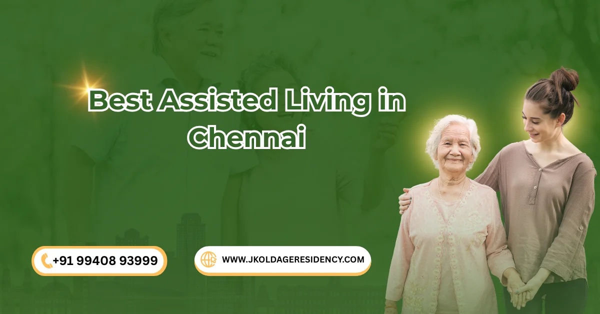 Best Assisted Living in Chennai