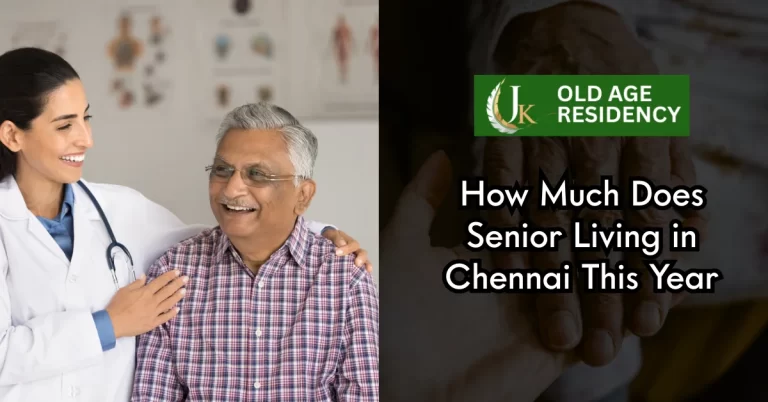 How Much Does Senior Living in Chennai This Year