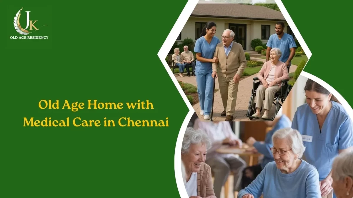 best old age home with medical care in chennai
