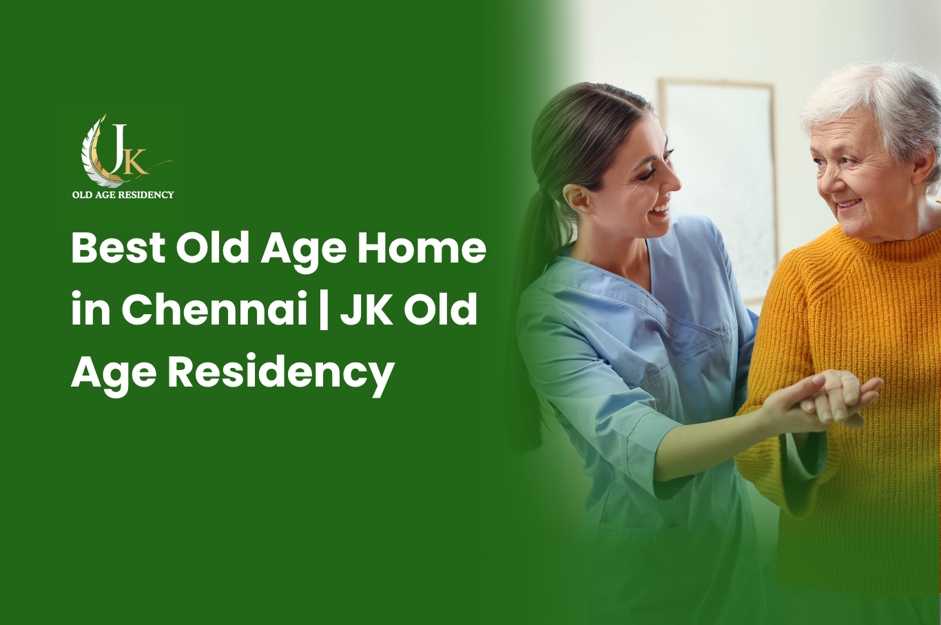 Best Old Age Home in Chennai