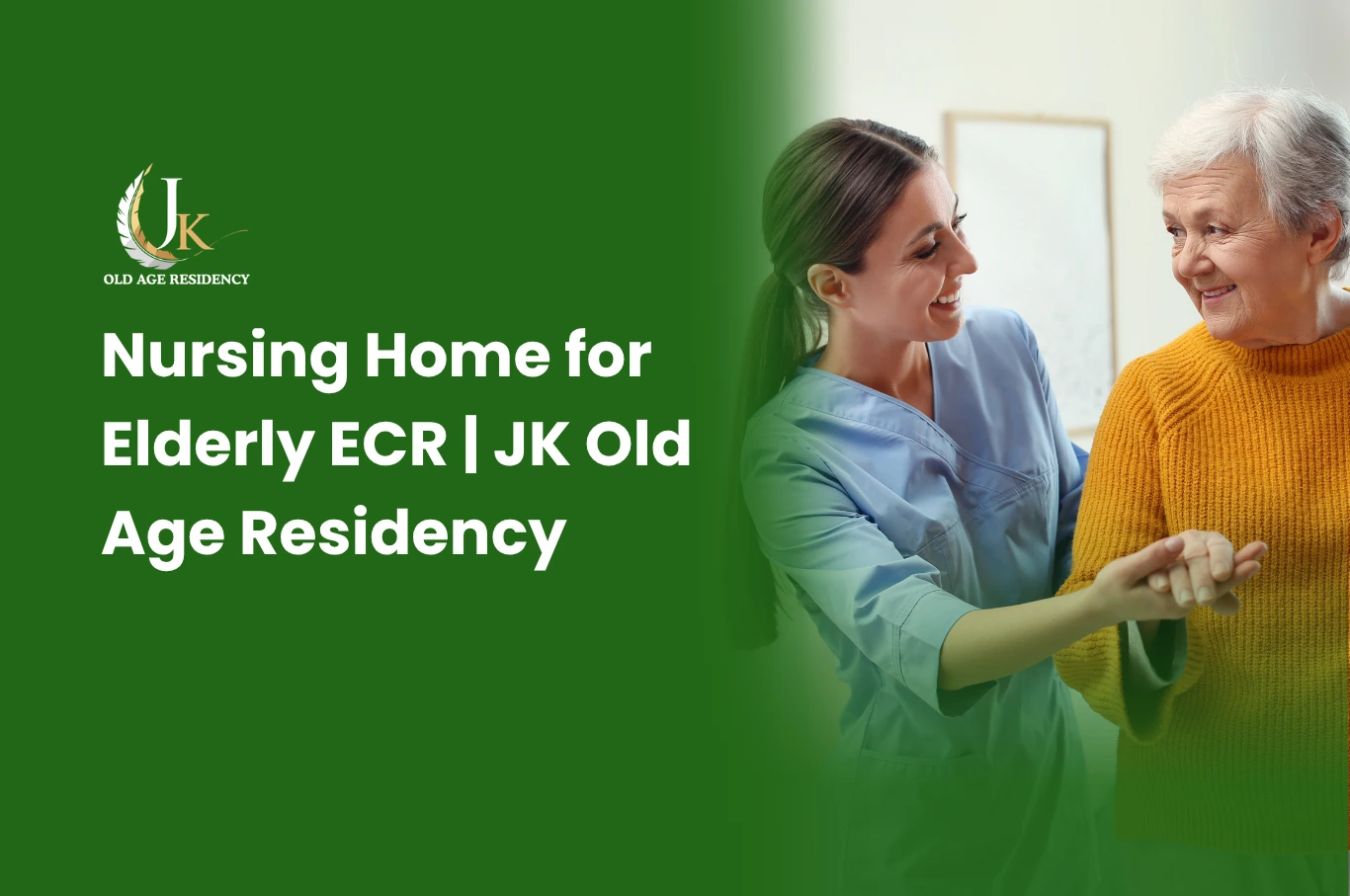 Nursing Home for Elderly ECR